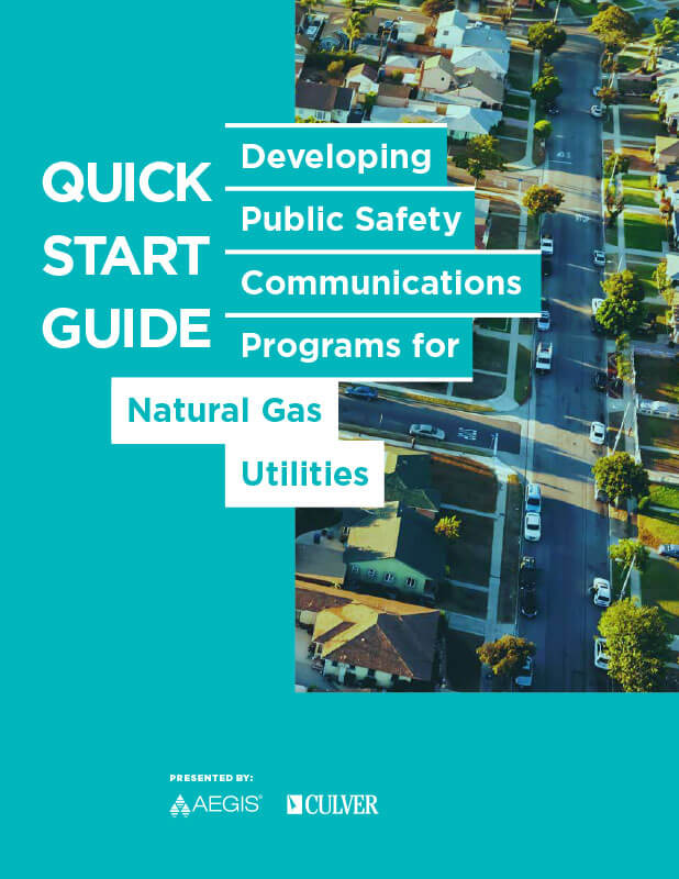 AEGIS Quick Start Guide: Developing Public Safety Communications for Natural Gas Utilities